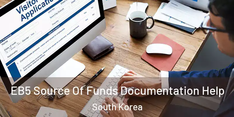 EB5 Source Of Funds Documentation Help South Korea