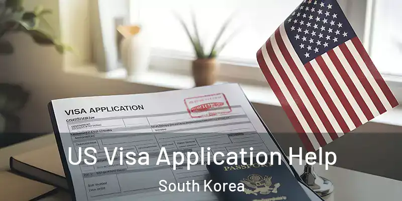 US Visa Application Help South Korea