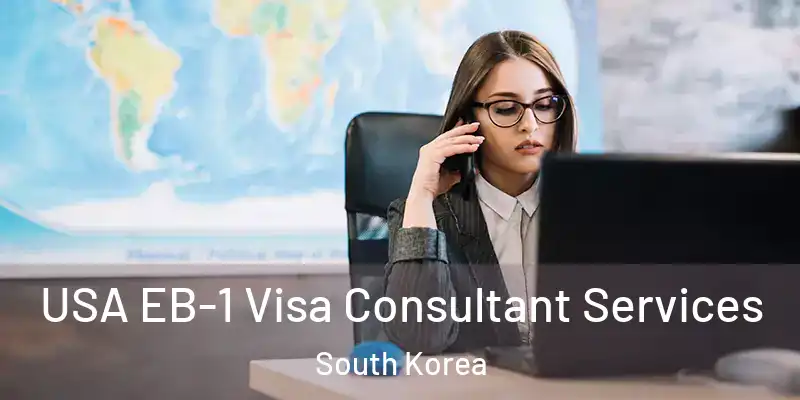 USA EB-1 Visa Consultant Services South Korea